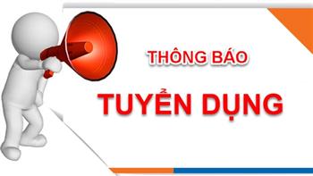 THÔNG BÁO TUYỂN DỤNG 9/6/2023